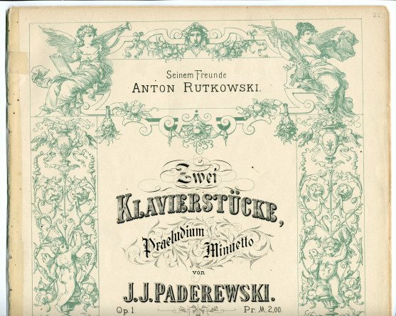Partition des «Zwei Klavierstücke» op. 1 de Paderewski – n° 1: Präludium à capriccio, n° 2: Minuetto (Ed. Bote & G. Bock, Berlin & Posen – dédicace «seinem Freunde Anton Rutkowski»)