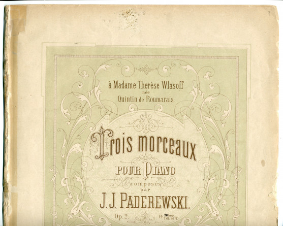 Partition des «Trois morceaux pour piano» op. 2 de Paderewski – n° 1: Gavotte, n° 2: Mélodie, n° 3: Valse mélancolique (Ed. Kruzinski & Lewi, Varsovie – dédicace «à Madame Thérèse Wlasoff née Quintin de Roumarais»)