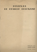 Libretto du Festival de musique polonaise organisé les 25, 27 et 28 juin 1932 au Théâtre des Champs-Elysées à Paris au profit de la Fondation Foch à l'occasion du centenaire de l'arrivée de Chopin en France (a-g)
